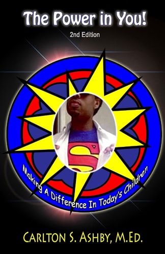 The Power In You! Making A Difference In Today's Children!