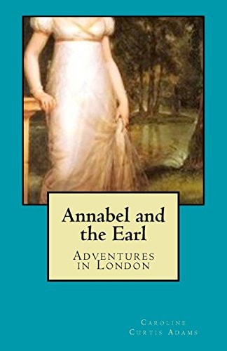 Annabel and the Earl Adventures in London