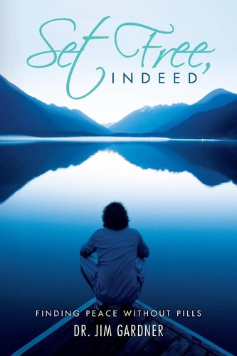 Set Free, Indeed Finding Peace Without Pills