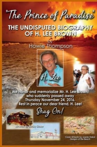 The Undisputed Biography of H. Lee Brown The Prince of Paradise
