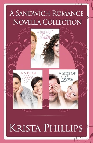 A Side of Faith, Hope & Love The Sandwich Romance Novella Collection