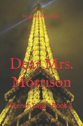 Dear Mrs. Morrison French Saga - Book 1