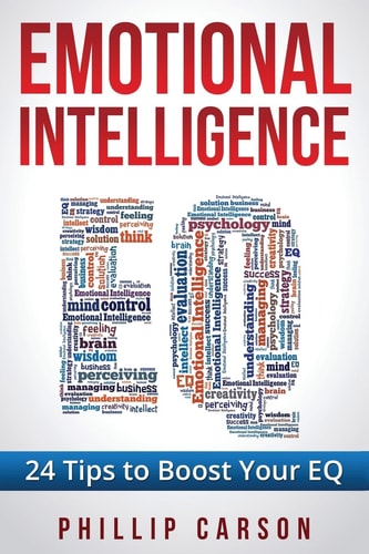 Emotional Intelligence 24 Tips to Boost Your EQ