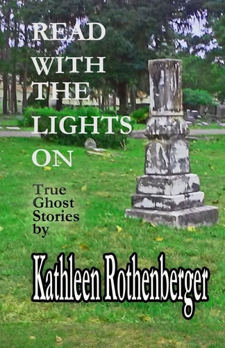 Read With The Lights On True Ghost Stories