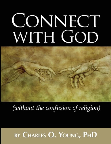 Connect with God (without the Confusion of Religion)