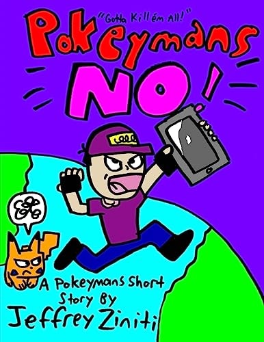 Pokeymans No! A Pokeymans Short Story