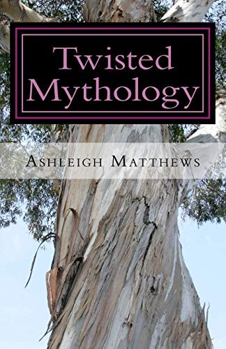 Twisted Mythology Four Tales of Greek Myth