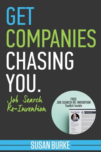 Get Companies Chasing You Job Search Re-Invention