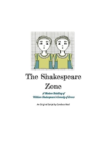 The Shakespeare Zone A Modern and Unsophisticated Retelling of Shakespeare's Comedy of Errors