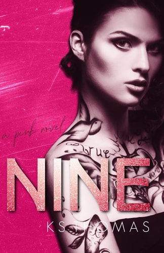 Nine (a PINK Novel, #1)