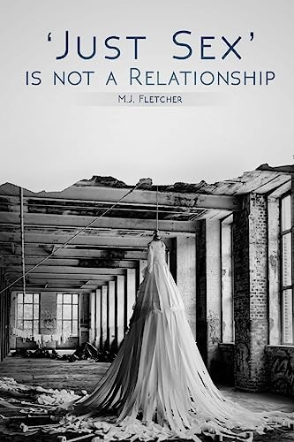'Just Sex' Is Not a Relationship