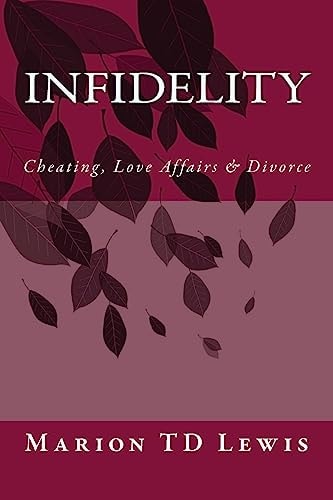 Infidelity Cheating, Love Affairs and Divorce