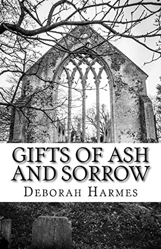 Gifts Of Ash And Sorrow The Closet Mystic - Volume One