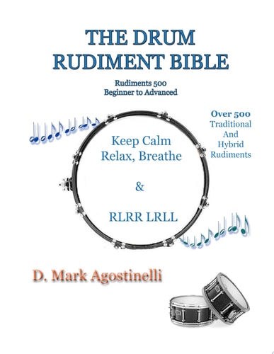The Drum Rudiment Bible 500 Rudiments Beginner to Advanced