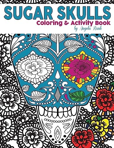 Sugar Skulls Coloring and Activity Book