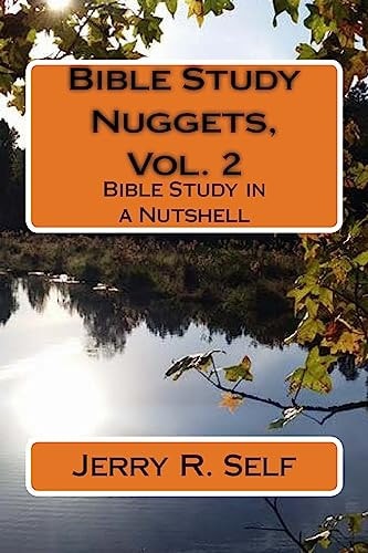 Bible Study Nuggets, Vol. 2 Bible Study in a Nutshell