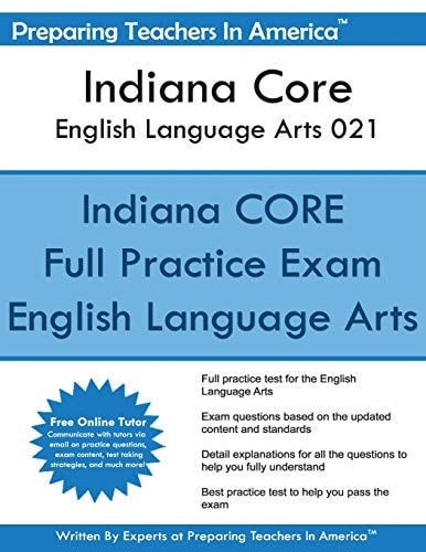 Indiana CORE English Language Arts 021 Indiana CORE 021