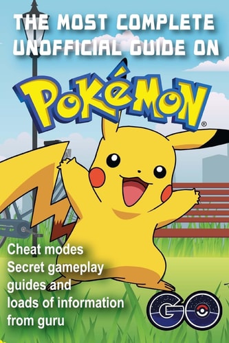 The Most Complete Unofficial Guide on Pokemon GO Heat Modes, Secret Gameplay Guides and Loads of Information from Guru. Full Version.