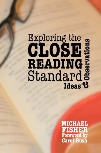 Exploring the Close Reading Standard Ideas and Observations