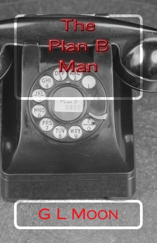 The Plan B Man A Doug "Bull" Cowshow Thriller