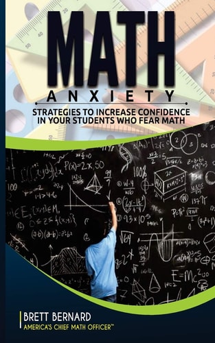 Math Anxiety Strategies to Increase Confidence in Your Students Who Fear Math