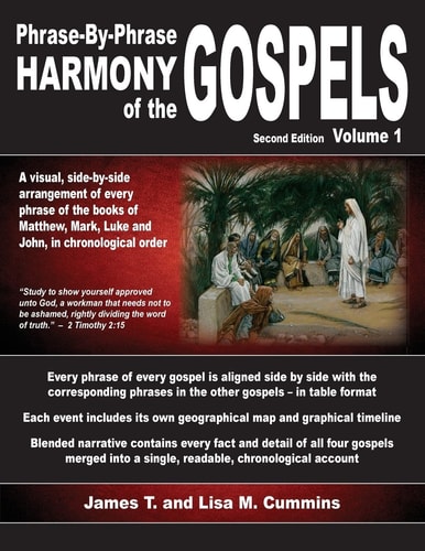 Phrase-By-Phrase Harmony of the Gospels Second Edition, Volume 1