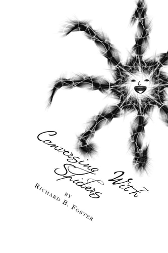 Conversing with Spiders