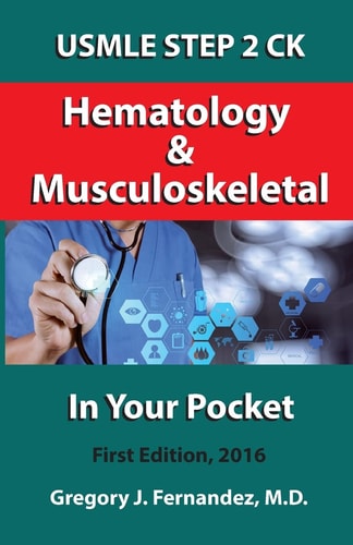 Hematology and Musculoskeletal In Your Pocket USMLE STEP 2 CK In Your Pocket