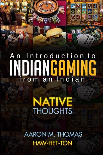 Indian Gaming from an Indian An Introduction to Indian Gaming