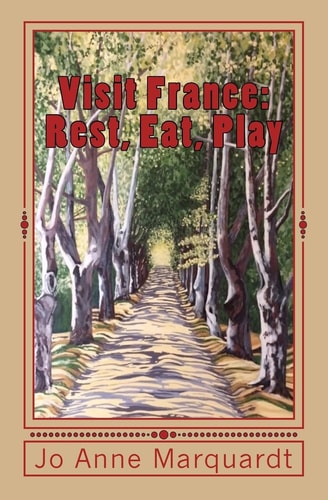Visit France Rest, Eat, Play