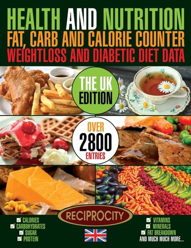 Health and Nutrition Fat, Carb and Calorie Counter, Weight Loss and Diabetic Diet Data UK UK Government Data on Calories, Carbohydrate, Sugar Counting, Protein, Fibre, Saturated, Mono Unsaturated, Poly Unsaturated, Omega 3 and Omega 6 Fat Breakdown, Vitam