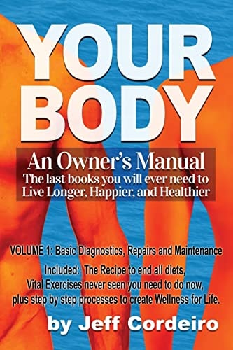 Your Body An Owner's Manual