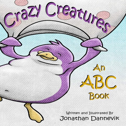 Crazy Creatures An ABC Book