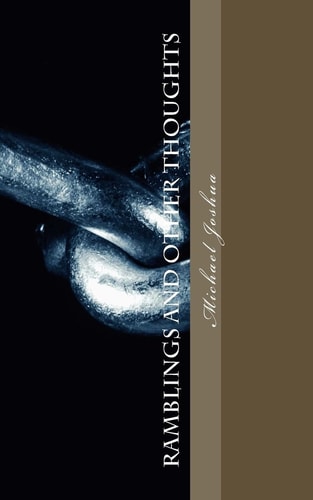 RAMBLINGS and Other Thoughts A Collection of Modern Poetry