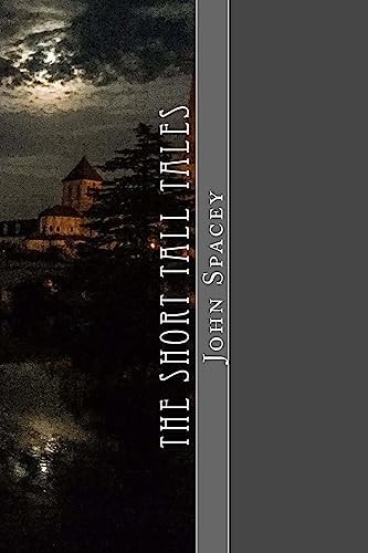 The Short Tall Tales Volume I