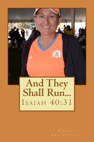 And They Shall Run... Isaiah 40:31