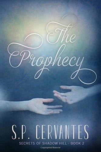 The Prophecy Secrets of Shadow Hill