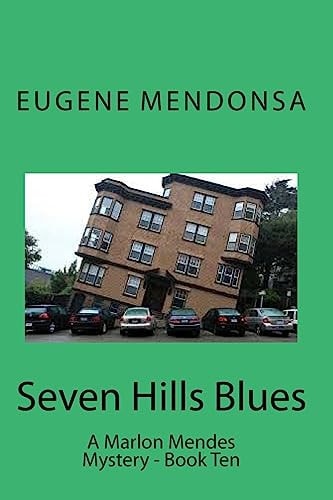Seven Hills Blues A Marlon Mendes Mystery