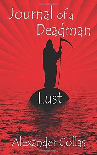 Journal of a Deadman Lust