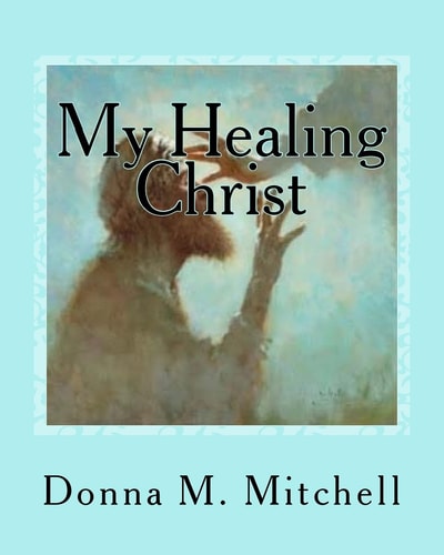 My Healing Christ