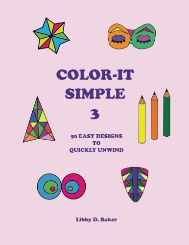 Color-It Simple 3 50 Easy Designs to Quickly Unwind
