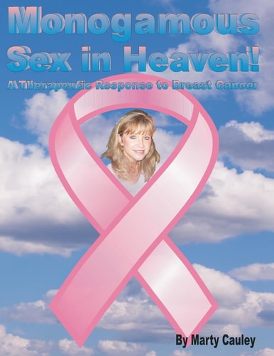 Monogamous Sex in Heaven! A Therapeutic Response to Breast Cancer