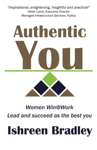 Authentic You Women Win@Work Lead and Succeed as the Best You