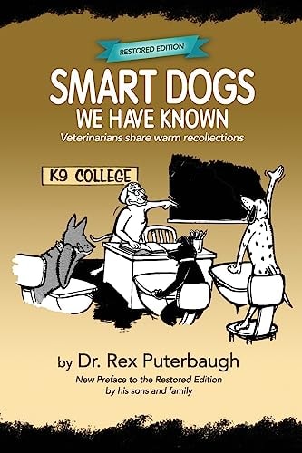 Smart Dogs We Have Known Veterinarians Share Warm Recollections