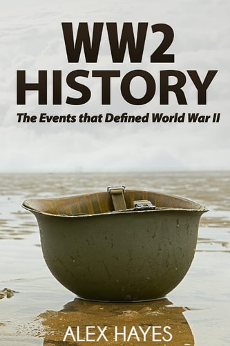 WW2 History The Events That Defined World War II