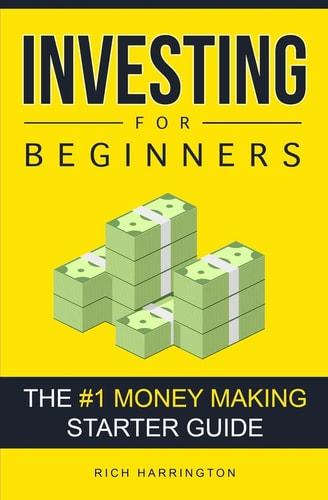 Investing for Beginners The #1 Money Making Starter Guide