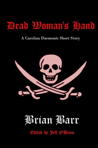 Dead Woman's Hand A Carolina Daemonic Short Story