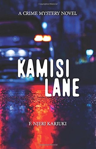 Kamisi Lane A Crime Mystery Novel