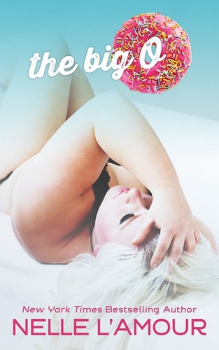 The Big O (An OTT Insta-Love STANDALONE)