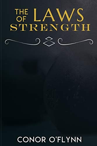 The Laws of Strength Master Yourself Through Resistance Training